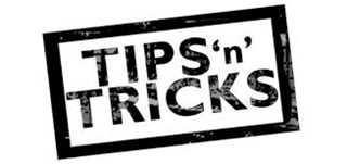 tips and tricks